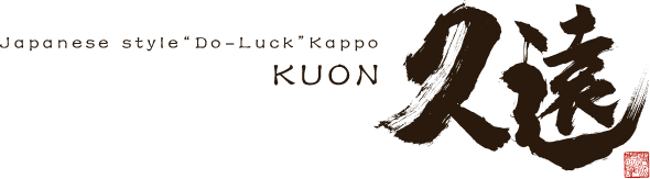 Japanese style“Do-Luck”Kappo KUON